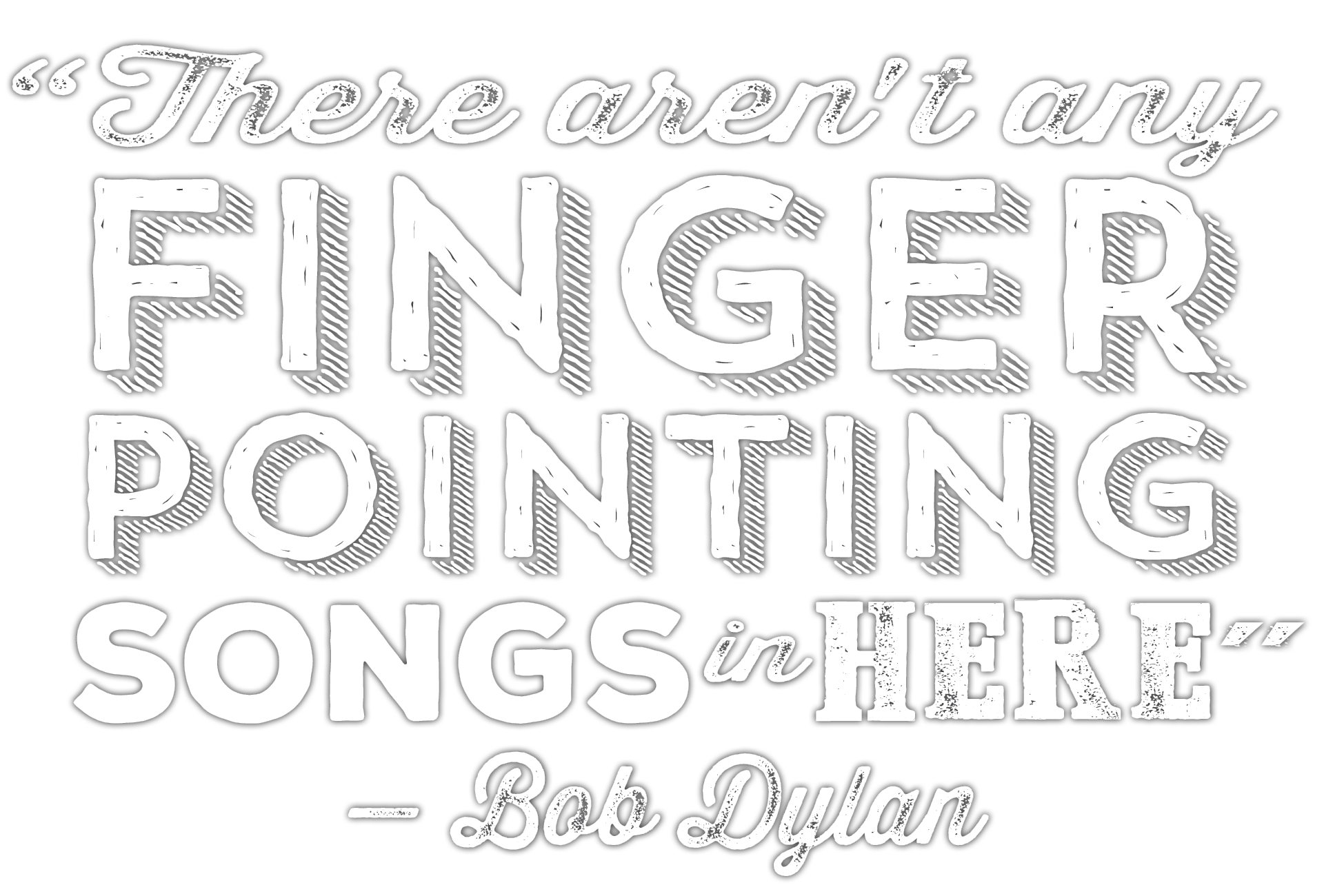 Quote from Bob Dylan